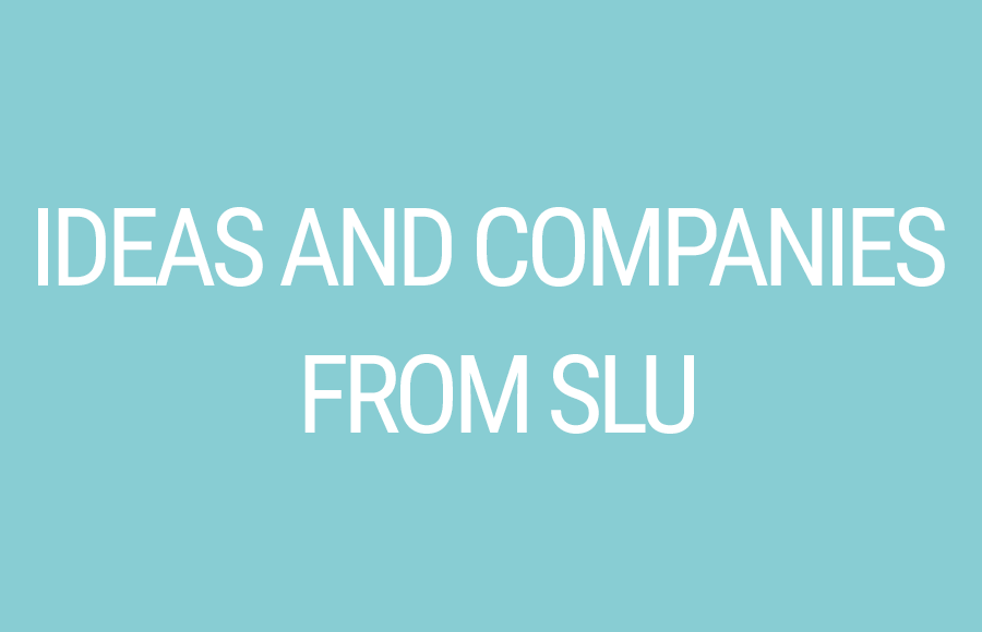 Ideas and companies from SLU 